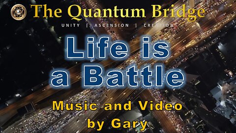 Life is a Battle - Music & Video by Gary