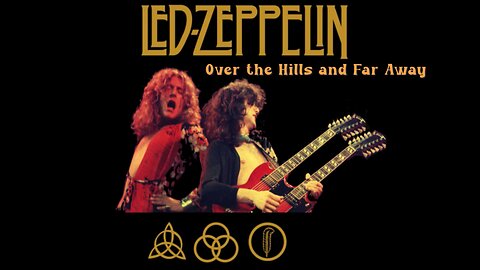 Led Zeppelin - Over The Hills And Far Away