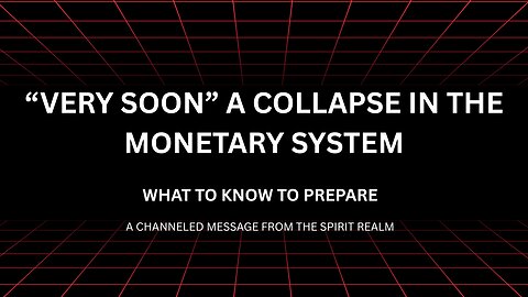 SOON A COLLAPSE IN THE MONETARY SYSTEM
