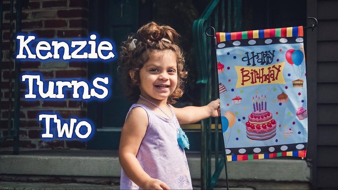 HAPPY 2ND BIRTHDAY, MACKENZIE!!