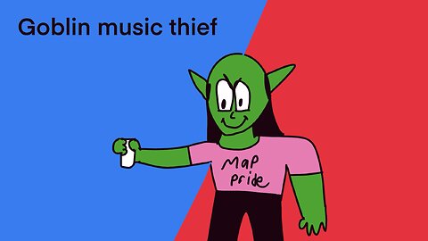 Goblin music thief