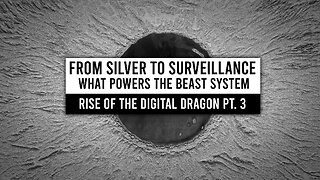 From Silver to Surveillance: What Powers the Beast System | Rise of the Digital Dragon Pt. 3