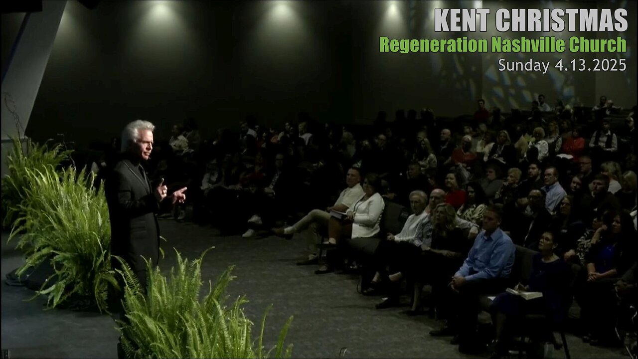 Kent Christmas - Regeneration Nashville Church - 4.13.2025 - Palm Sunday Worship