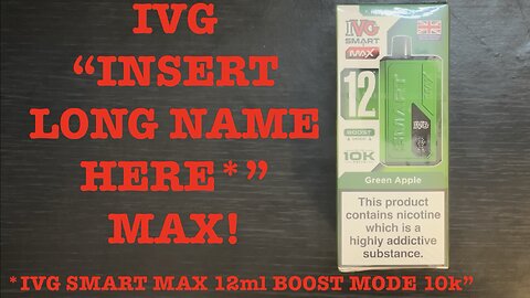 IVG Smart Max 10k: Unboxing & Review