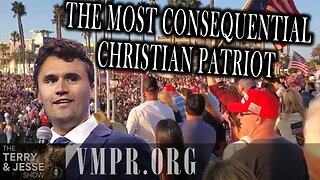 15 Sep 25, The Terry & Jesse Show: The Most Consequential Christian Patriot