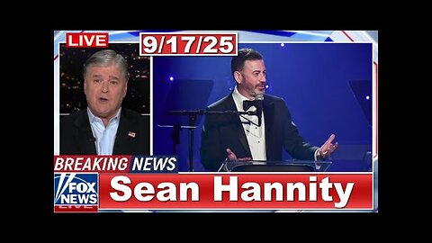 Sean Hannity - 09.17.25
