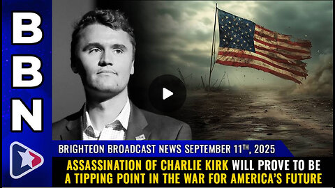 9 11 25 Mike Adams Assassination of Charlie Kirk will prove to be a TIPPING POINT in America