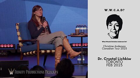 Christine Anderson Tour - Whitby - Dr Crystal Lichkiw