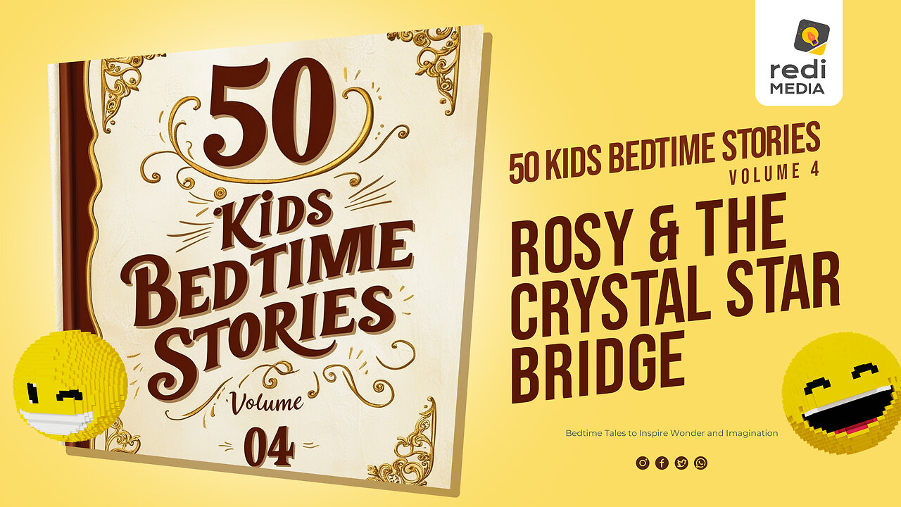 Vol4.S36. Rosie and the Crystal Star Bridge