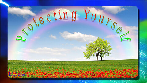 2025-12-11 Protecting Yourself