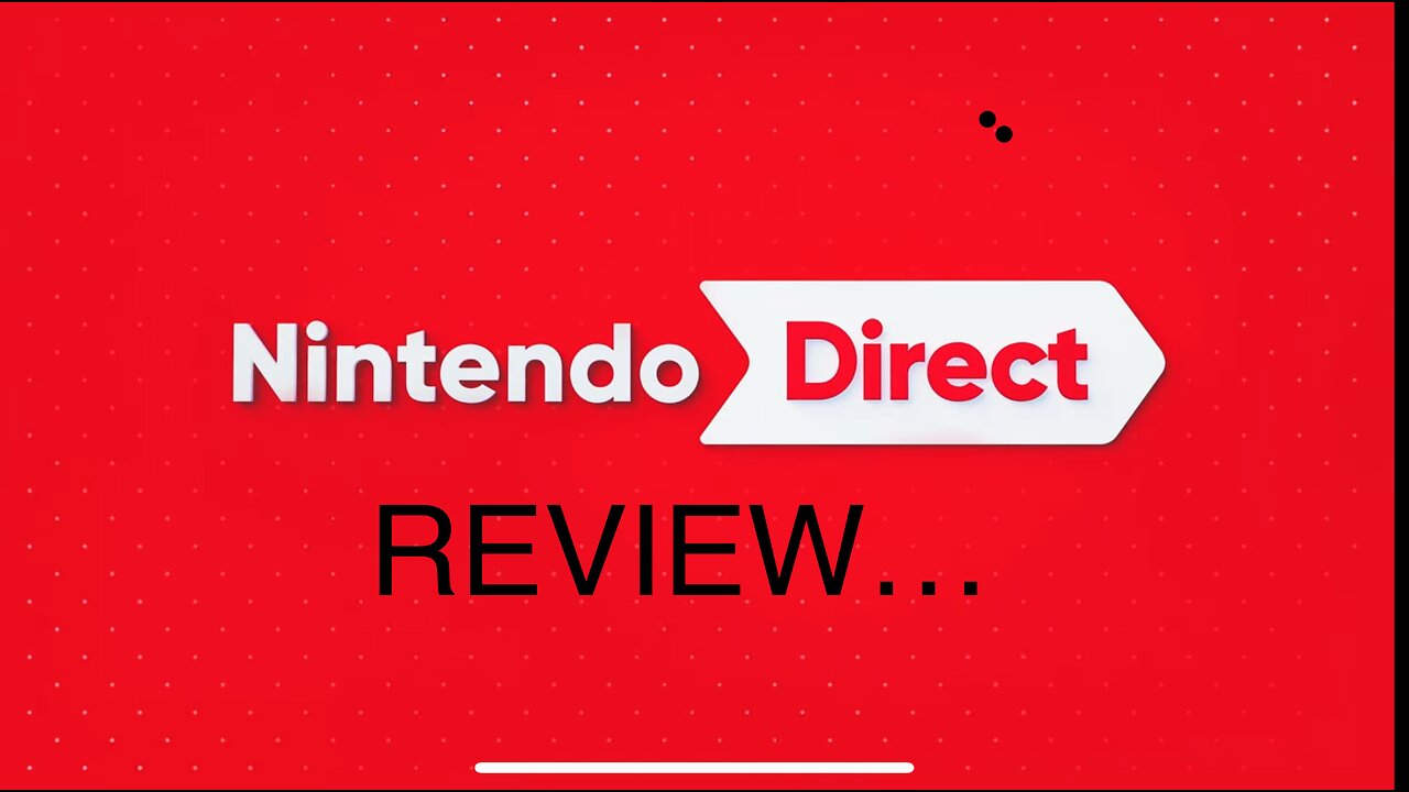 My Nintendo Direct Review