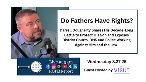 Do Fathers Have Rights? Darrell Dougherty's Fight to Keep His Son Safe
