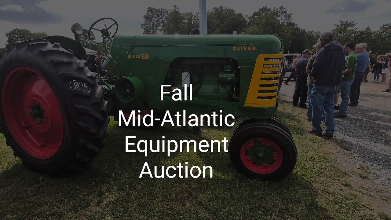 Fall 2025 Mid-Atlantic Equipment Auction