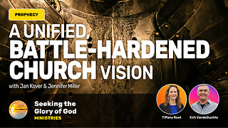 A Unified, Battle-Hardened Church (Vision) - Tiffany Root, Kirk VandeGuchte, Jan Kover, Jen Miller