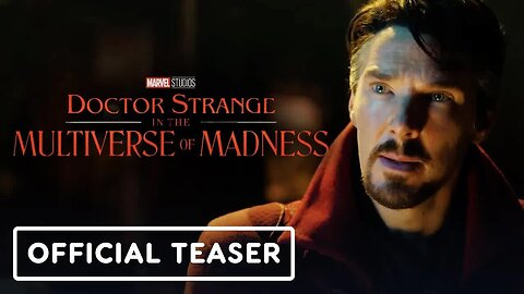 Doctor Strange in the Multiverse of Madness - Official Teaser Trailer (2022) Benedict Cumberbatch
