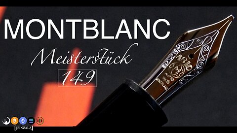 A Masterpiece, The Montblanc Meisterstück 149