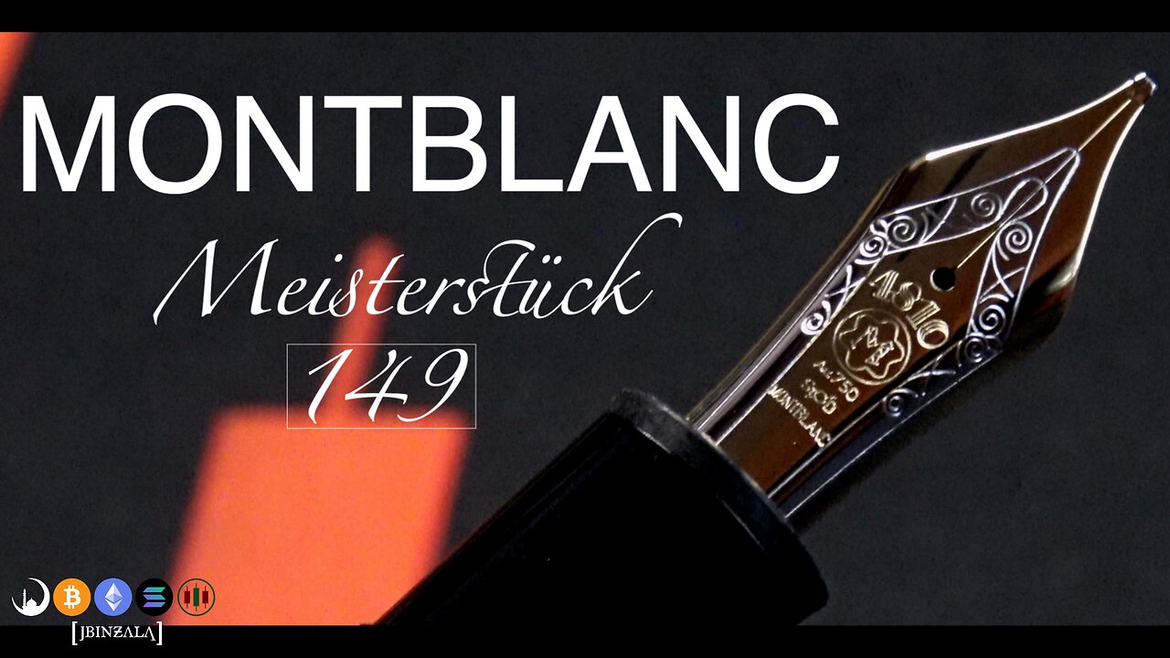 A Masterpiece, The Montblanc Meisterstück 149
