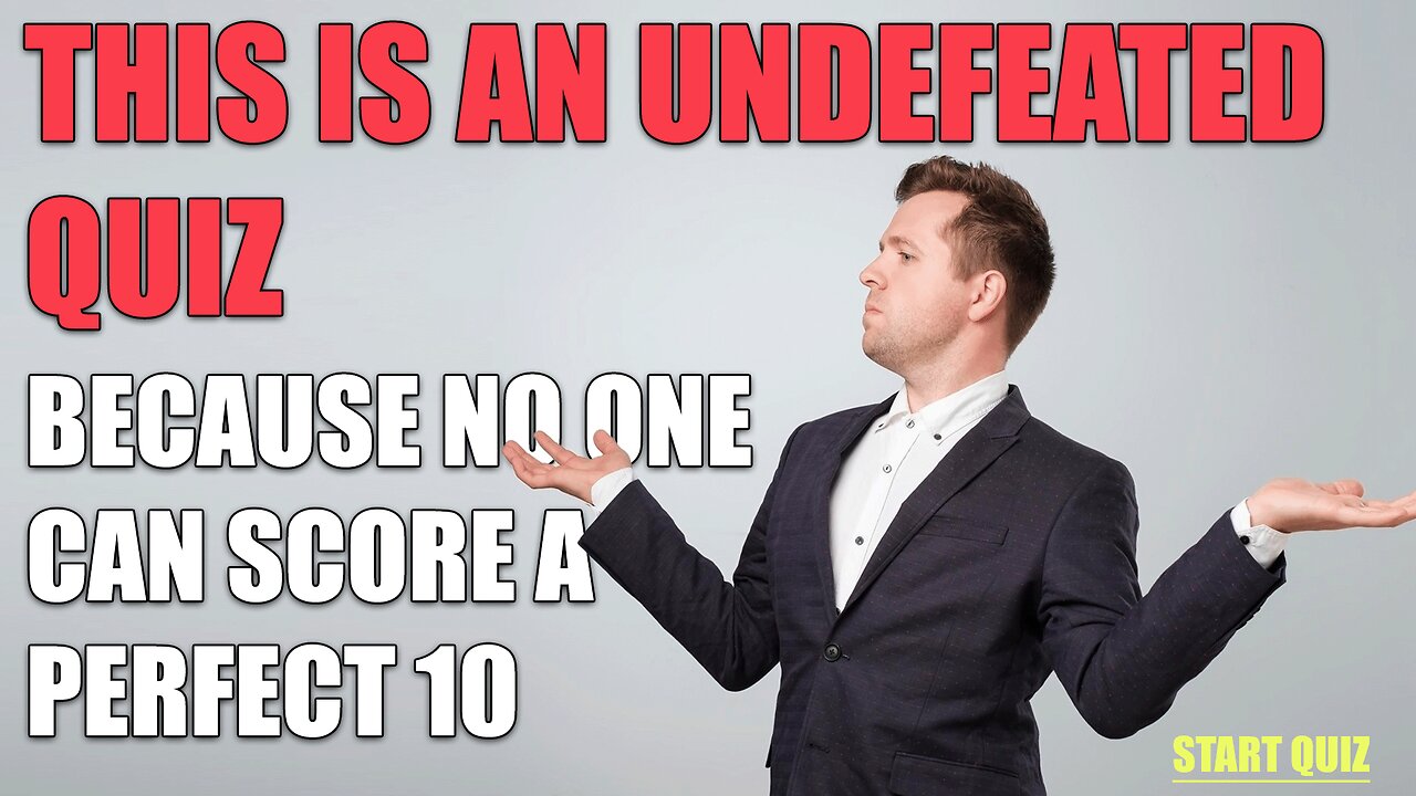 Undefeated Knowledge Quiz