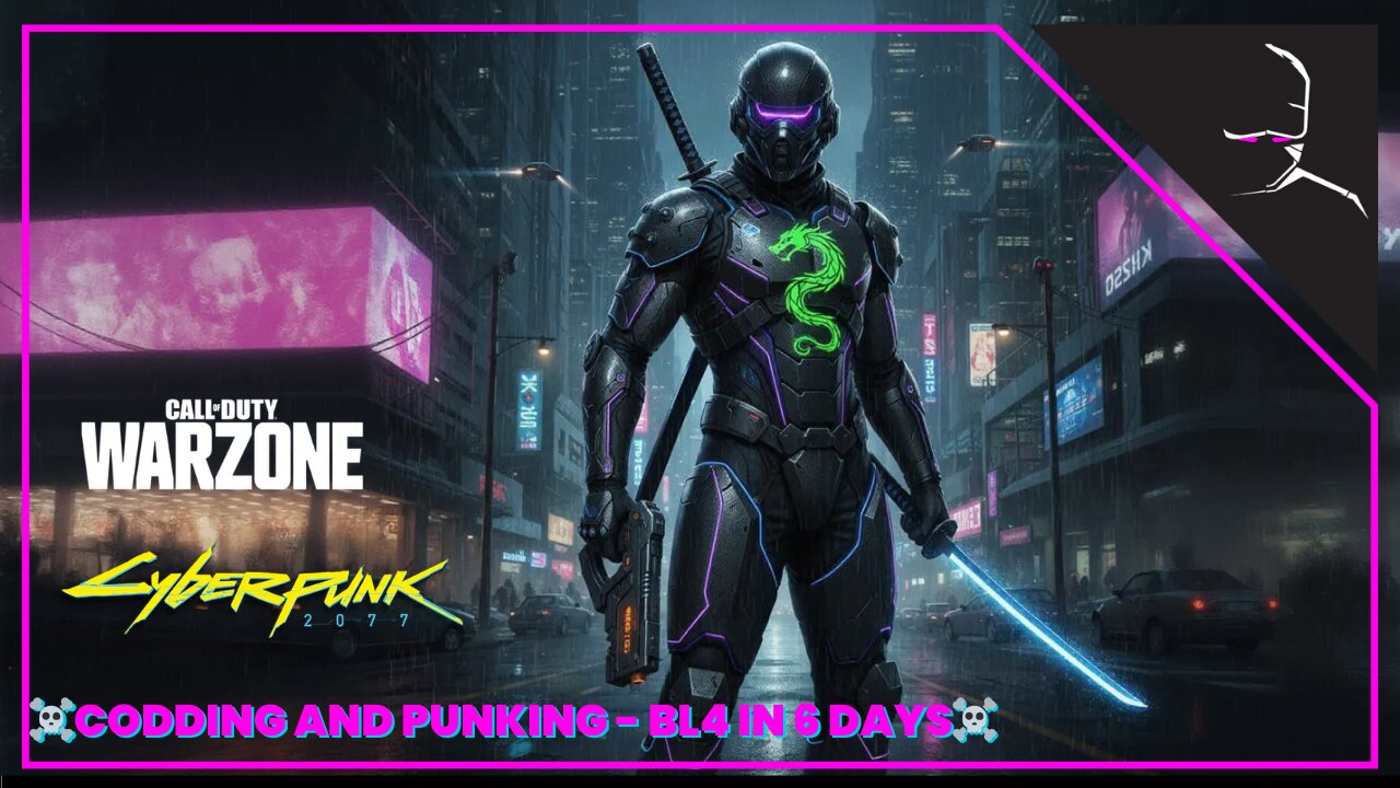 ☠ CODDING AND PUNKING - BL4 in 6 DAYS☠