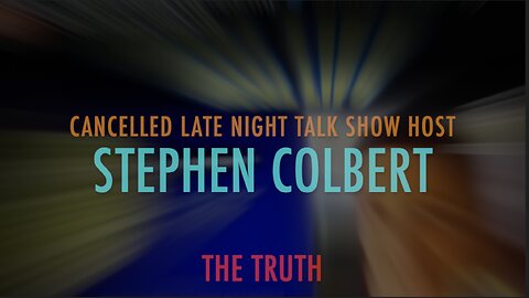 STEPHEN COLBERT - THE TRUTH
