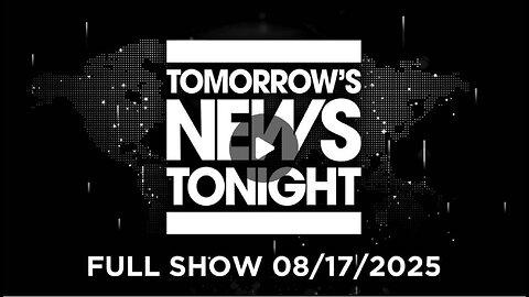 8 17 25 Chase Geiser Tomorrows News Tonight Zelensky, UK & EU Leaders Head To D.C.