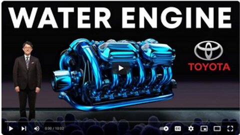 TOYOTA WATER POWERED ENGINE - Outperforms Hydrogen And Electric Vehicles (EV's) 'Water As Fuel!'