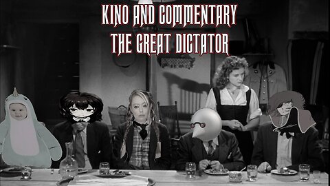Kino & Commentary: The Great Dictator (1940)