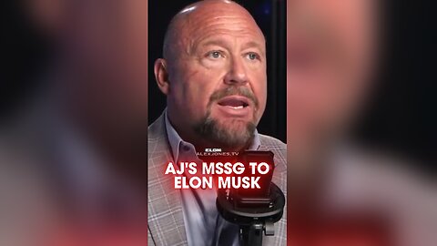 Alex Jones' Emergency Message To Elon Musk - 5/20/25