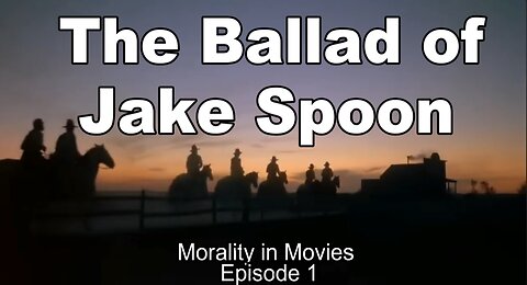 The Ballad of Jake Spoon