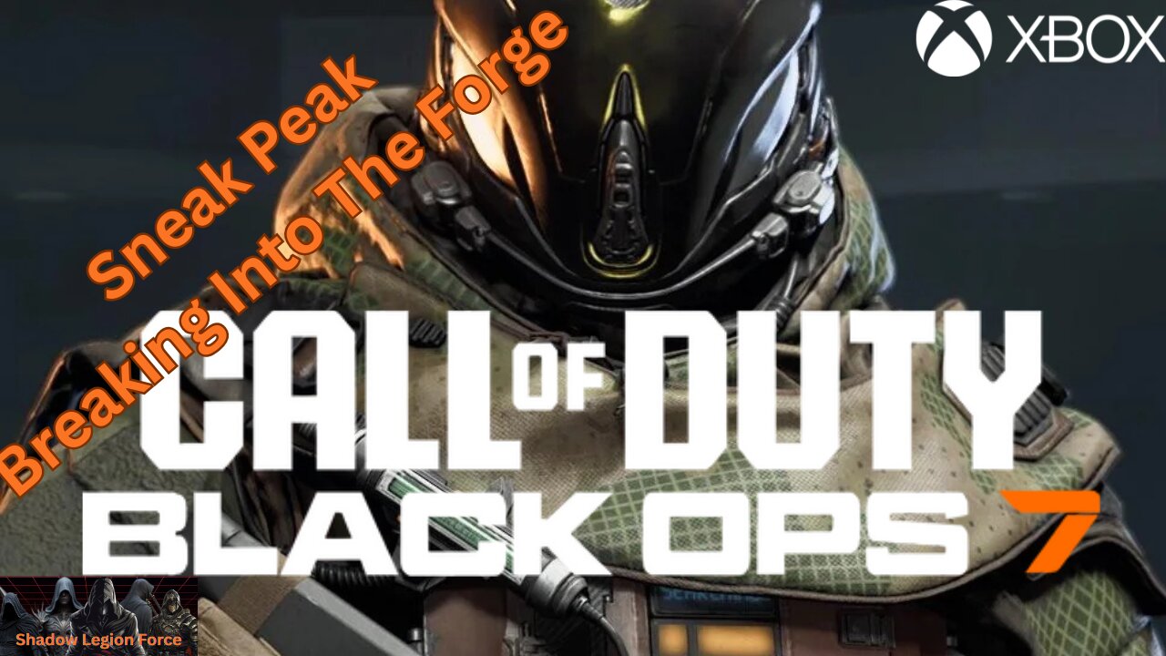 Sneak Peak~ Breaking Into The Forge~Call of Duty: Black Ops 7