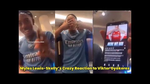 Myles Lewis-Skelly’s CRAZY REACTION To Viktor Gyökeres’ Transfer to Arsenal: “Here We Go!”