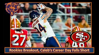 Rookies Breakout, Caleb's Career Day Falls Short l Week 17 Post Game vs 49ers l Da Bears With Dark