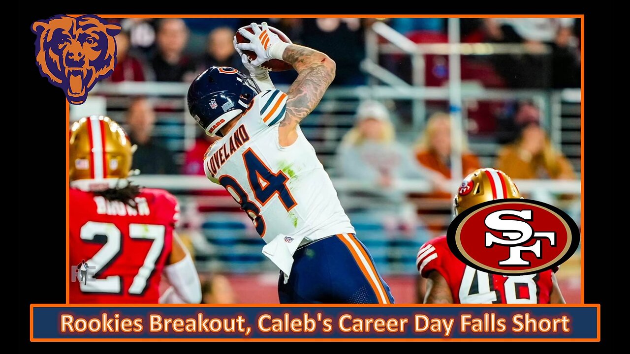 Rookies Breakout, Caleb's Career Day Falls Short l Week 17 Post Game vs 49ers l Da Bears With Dark