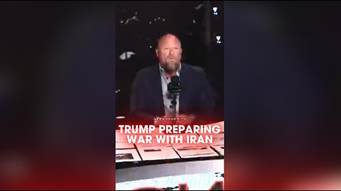 Alex Jones: Trump Preparing America For War With Iran - 6/17/25