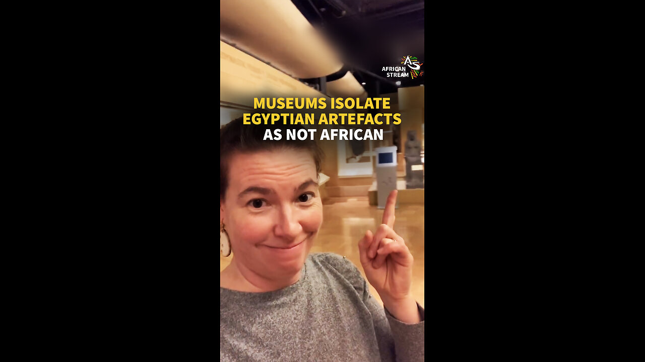 MUSEUMS ISOLATE EGYPTIAN ARTEFACTS AS NOT AFRICAN