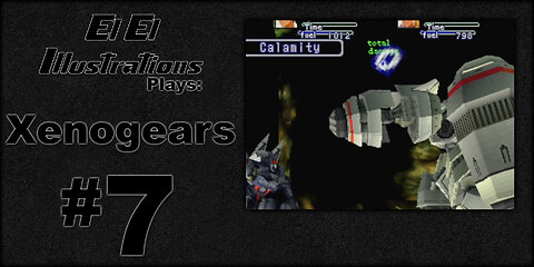 El El Plays Xenogears Episode 7: Got Rockem Socked