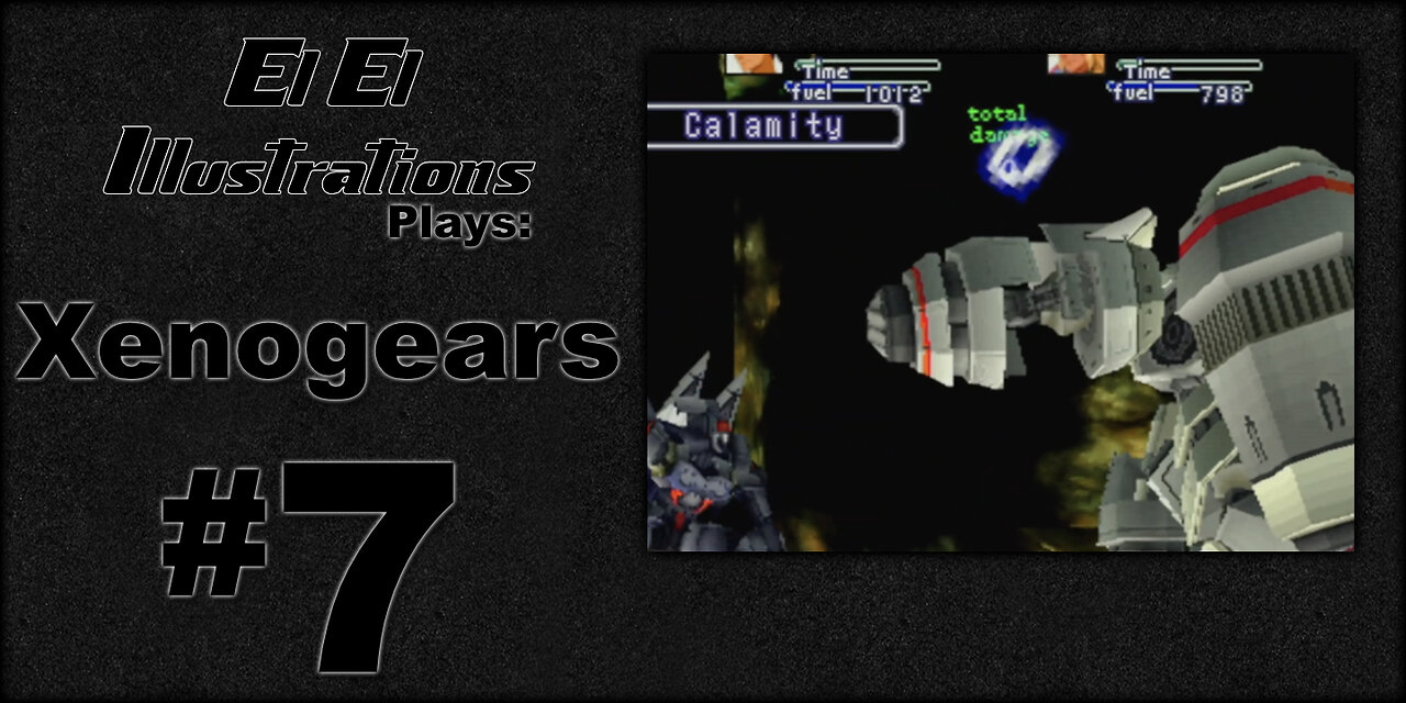 El El Plays Xenogears Episode 7: Got Rockem Socked