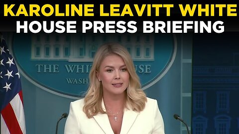 Karoline Leavitt Live| Press Briefing by the White House Press Secretary Karoline Leavitt Live