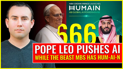 Pope Leo XIV pushes AI while the beast MbS introduces HUM-AI-N