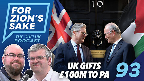 EP93 For Zion's Sake Podcast - Starmer's Gift to the Palestinians & Countering Replacement Theology