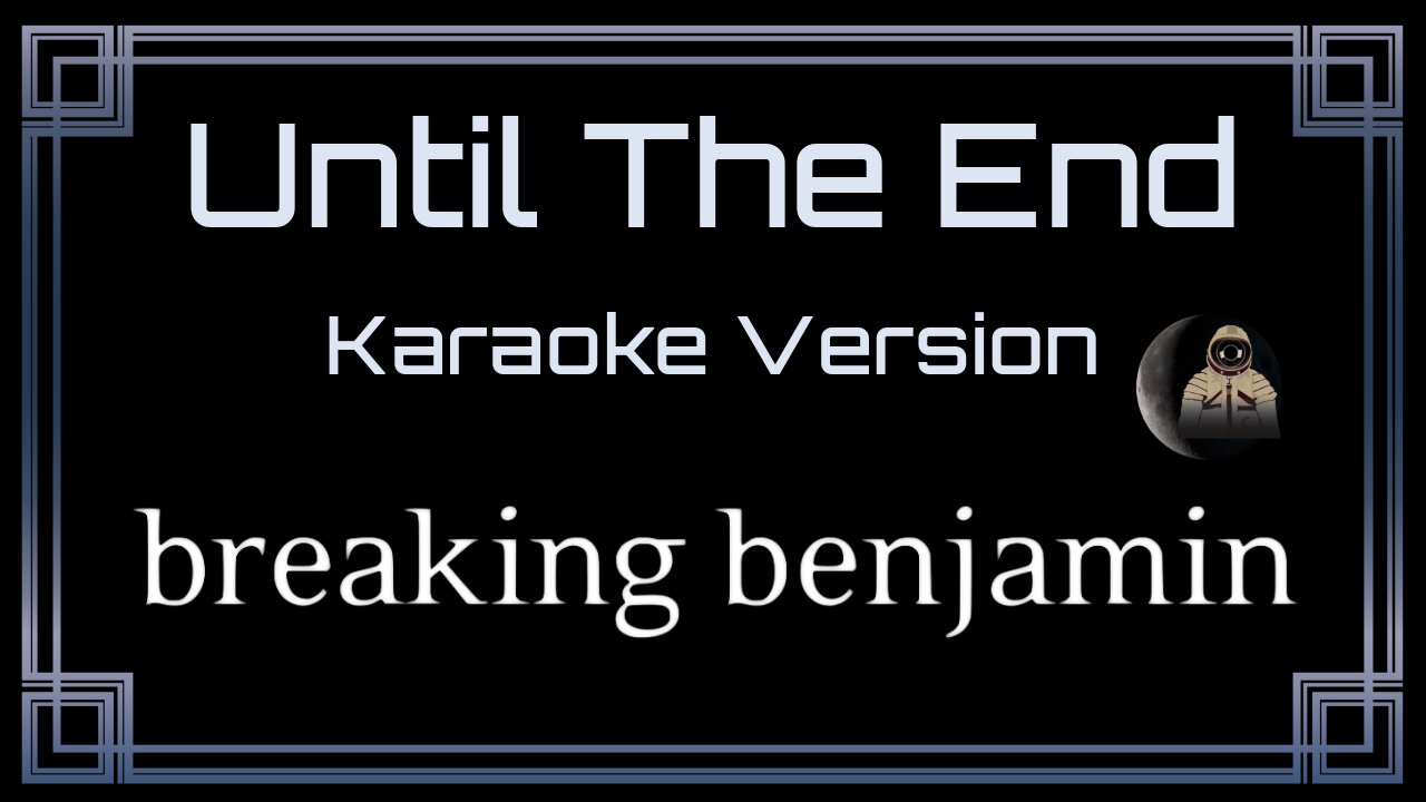 Breaking Benjamin - Until The End (CC)