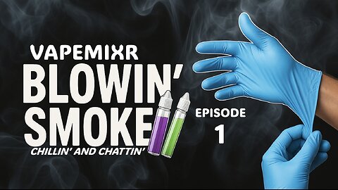 Blowin' Smoke 1: The Ban, The Chaos & Black Market Counterfeits