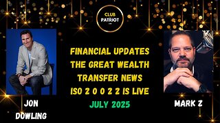 Jon Dowling & Mark Z Discuss The RV & The Great Wealth Transfer Huge Updates ISO20022 Is Live
