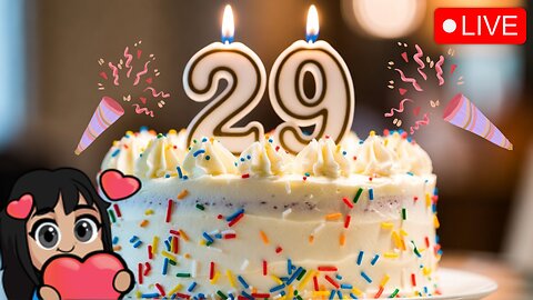 🔴LIVE: 🥳🎉🎂HAPPY BIRTHDAY TO MEEEEEEE🥳🎉🎂 🍾LVL 29🍾 😎LETS PLAY GAMES😎