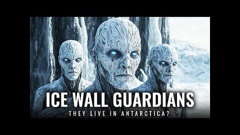 The Ice Wall Guardians: Are They Already Among Us