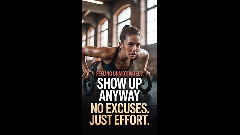 Feeling Unmotivated? Show Up Anyway.