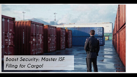 How Customs Brokers and Importer Security Filing Secure International Trade