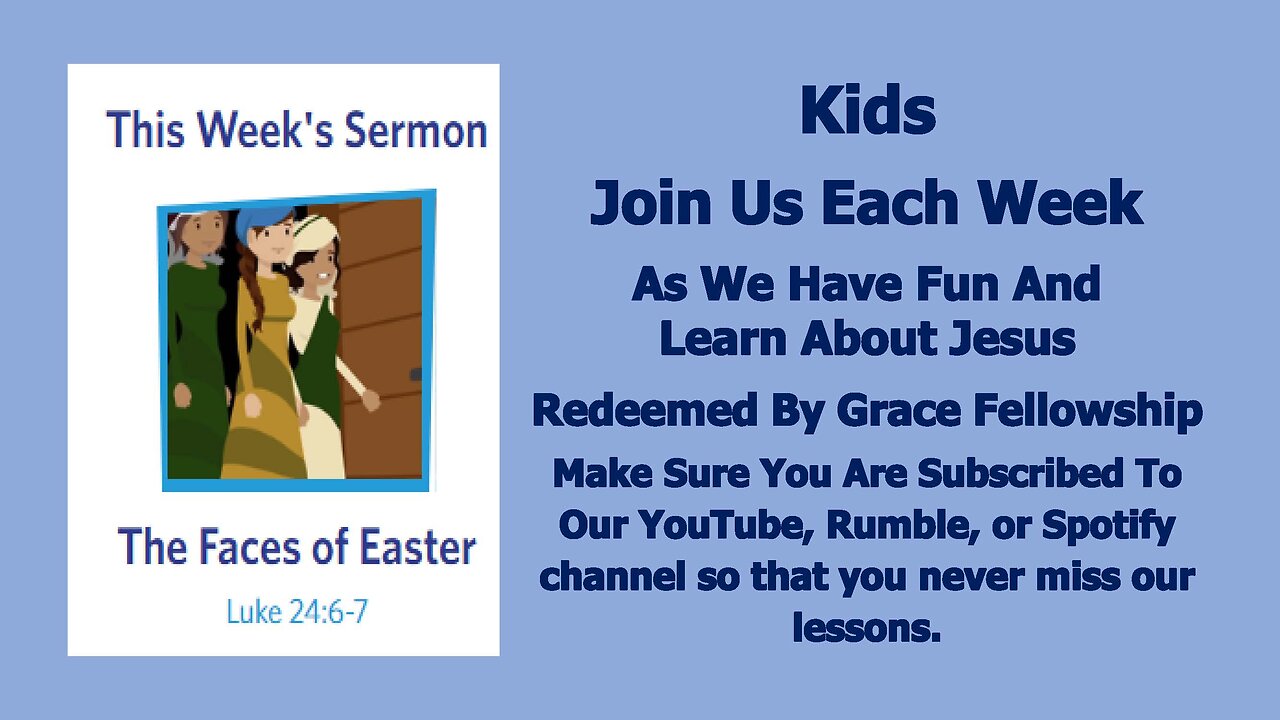Sermons 4 Kids - The Faces Of Easter - Luke 24:1-12