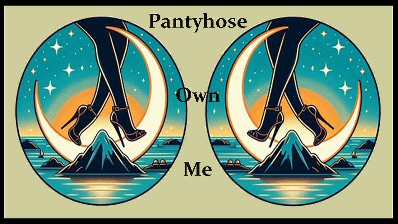 Pantyhose Own Me
