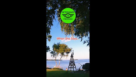 When She Says...